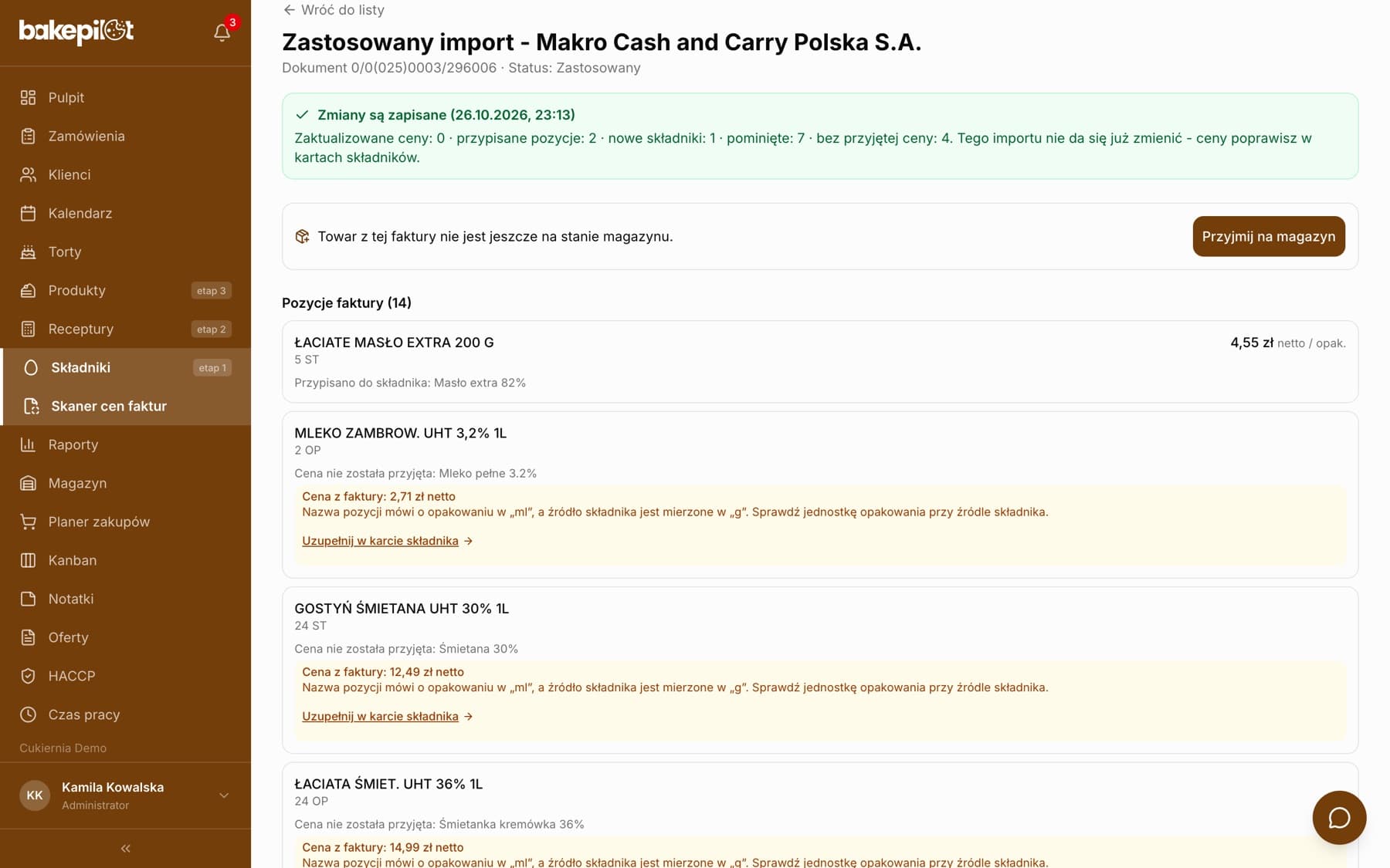 Zastosowany import faktury Makro: zielony pasek Zmiany są zapisane z licznikami, sekcja Towar z tej faktury nie jest jeszcze na stanie magazynu z przyciskiem Przyjmij na magazyn, pozycja masła przypisana do składnika i pozycje mleka oraz śmietany z powodem Cena nie została przyjęta